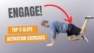 Top 5 Glute Activation Exercises | How To Engage Your Glutes