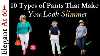 10 Types of Pants That Make You Look Slimmer - How To Look Slimmer and Elegant in Pants!