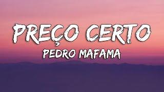 Pedro Mafama - Preço Certo (Lyrics/Letra)