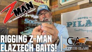 Rigging Z-Man ElaZtech Baits! | Flats Class YouTube