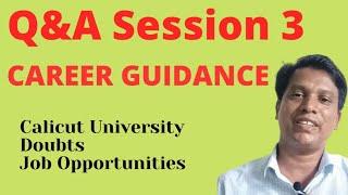 Q&A Session/Career Guidance/ What after +2/ Degree Doubts - Calicut University/B.Sc Zoology Career.