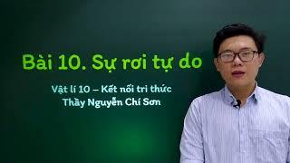 Vật lý lớp 10 - Bài 10: Sự rơi tự do - Kết nối tri thức
