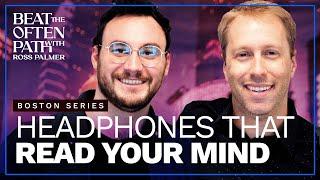 Game-Changing Headphones That Read Your Mind with Adam Molnar