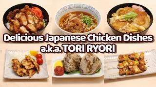 6 Ways to Make Delicious Japanese Chicken Dishes a.k.a. TORI RYORI