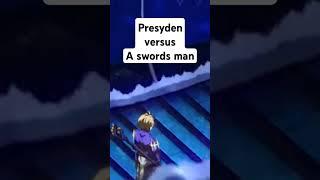 Presyden vs a swords man