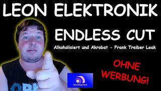 ENDLOS CUT: Leon Elektronik ️Alkoholisiert und Akrobat  [Mongotar] Alle Folgen in 1nem