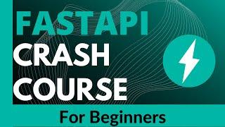 FastAPI [ Python Web Framework ] Crash Course 2021 For Beginners