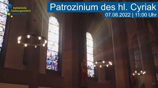 LIVE | Patrozinium des heiligen Cyriak aus Oberkirch