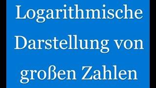 Logarithmische Darstellung von großen Zahlen