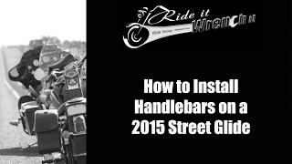 How to Install Handlebars on a 2015 Harley Street Glide