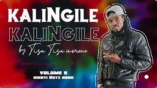 KALINGILE BY TISA MWEENE (KIKATI BOYZ).    #ngommabengamusic