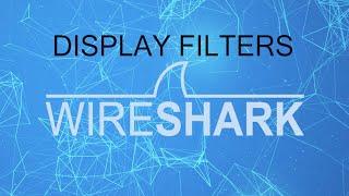 Wireshark Learning Series : Display Filters