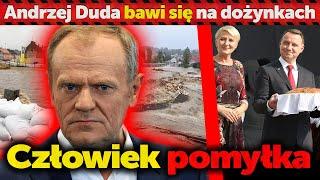 Człowiek pomyłka. Andrzej Duda bawi się na dożynkach, gdy Polska południowa tonie.Chodzący mem z ego