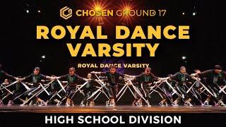 Royal Dance Varsity (Champion) | High School Division | Chosen Ground 17 [FRONT VIEW]