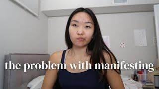 the problem with manifesting