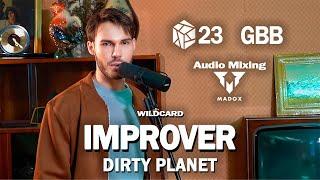 IMPROVER - GBB2023: World League SOLO Wildcard [ROUND 2] | DIRTY PLANET