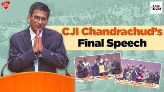 CJI DY Chandrachud Delivers His Final Speech Before Retirement | Law Today