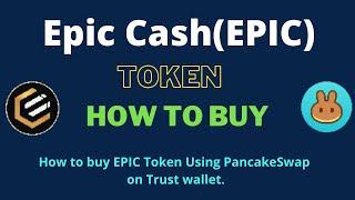 How to Buy Epic Cash Token (EPIC) Using PancakeSwap On Trust Wallet OR MetaMask Wallet