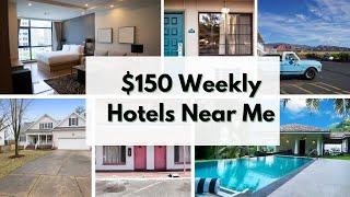 500+ Best Affordable $150 Weekly Hotels Near Me