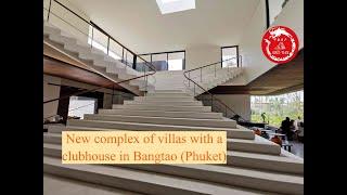 New complex of villas with a clubhouse in Bangtao (Phuket)