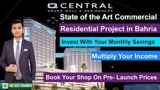 Q Central | Booking open on Pre- launch Prices A state of the Art Mall in Bahria Orchard Lahore