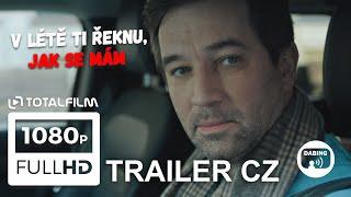 V létě ti řeknu, jak se mám (2022) finální trailer CZ HD