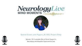 Episode 135: Invaluable Role of Social Support in Narcolepsy and Idiopathic Hypersomnia Care