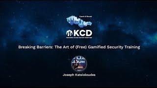 Breaking Barriers The Art of Free Gamified Security Training -  Joseph Katsioloudes