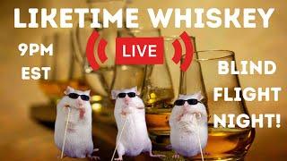 Liketime Whiskey Live- Blind Flight Night 9PM EST