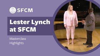 Lester Lynch Masterclass Highlights | SFCM