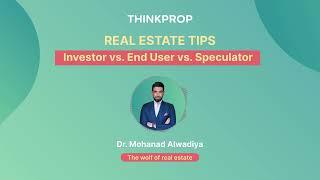 Investor vs. End User vs. Speculator  Dr. Mohanad Alwadiya,The wolf of real estate