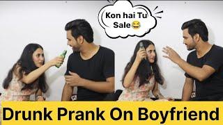 Drunk Prank On My Boyfriend || Gone Romantic || Sneha Singh️