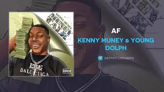 Kenny Muney & Young Dolph - AF (AUDIO)