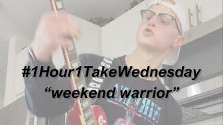 akloh. - "weekend warrior" // #1Hour1TakeWednesday