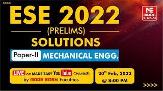 ESE 2022 Prelims | LIVE Exam Solutions| Mechanical Engineering(Paper-II) |By MADE EASY Faculty Panel