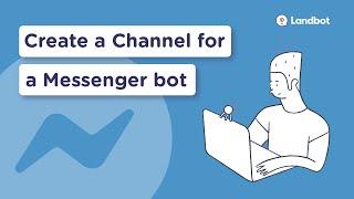 Build a Facebook Chatbot: Channel Setup