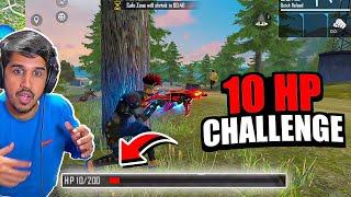 ONLY 10 HP CHALLENGE 