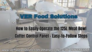 How to Easily Operate the 125L Meat Bowl Cutter Control Panel – Easy-to-Follow Steps