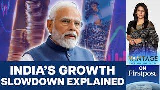 India's Economic Growth Slows Down to 6.7% in First Quarter | Vantage with Palki Sharma