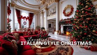 Luxurious Italian-Style Christmas Decor Ideas 2024: Bold Elegance for the Holidays