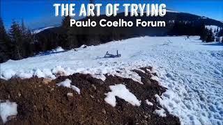 The art of trying. Paulo Coelho