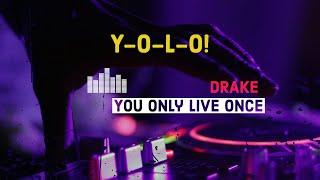 YOLO Attitude: Live, Love, Listen, and Speak! | Drake