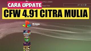 UPDATE CFW 4.91 CITRA MULIA