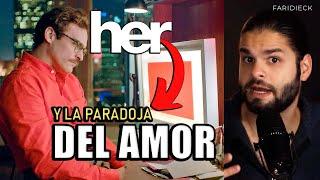 Her | Relato & Reflexiones en 6 Minutos | FARID DIECK