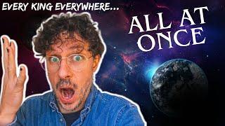 Every King Everywhere All At Once *multiverse special*