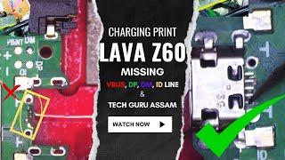 LAVA Z60 CHARGING TRACK MISSING, VBUS DP DM ID ALL, EASY TIPS & TRICKS BY @techguruassam