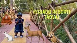 FERIADO RESORT| Tadvai