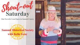 Shoutout Saturday - Summit Historical Society