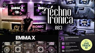 Emma X - Techno Tronica ep.083 | Techno (Peaktime)