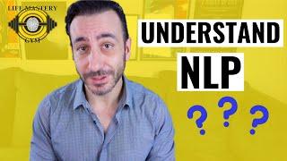 NLP Basics: What You Need To Know About Neuro Linguistic Programming